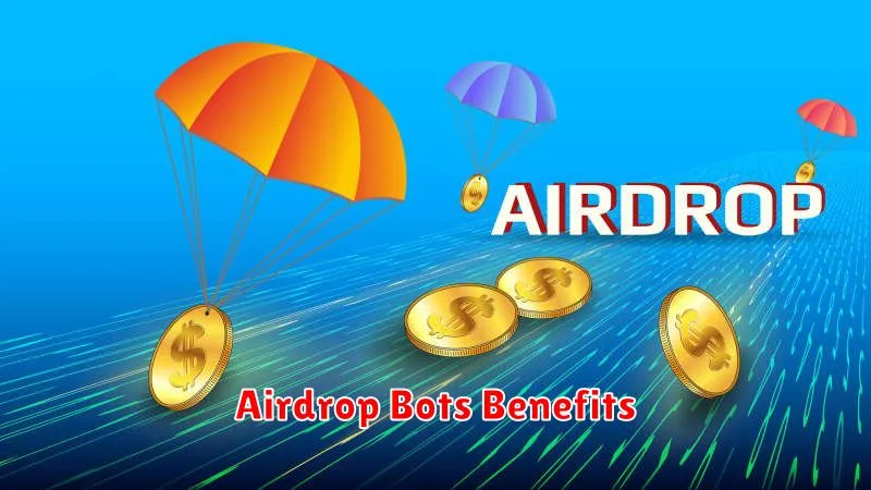 Airdrop Bots Benefits