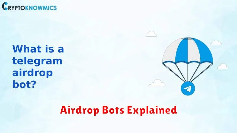 Airdrop Bots Explained