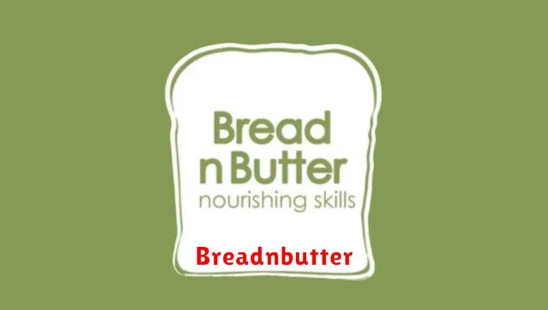 Breadnbutter