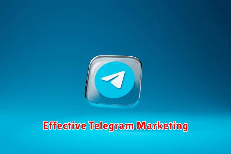 Effective Telegram Marketing