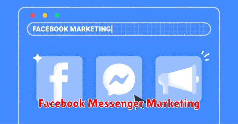 Facebook Messenger Marketing