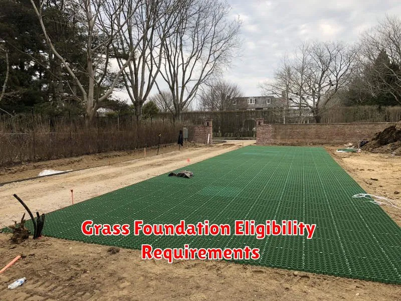 Grass Foundation Eligibility Requirements