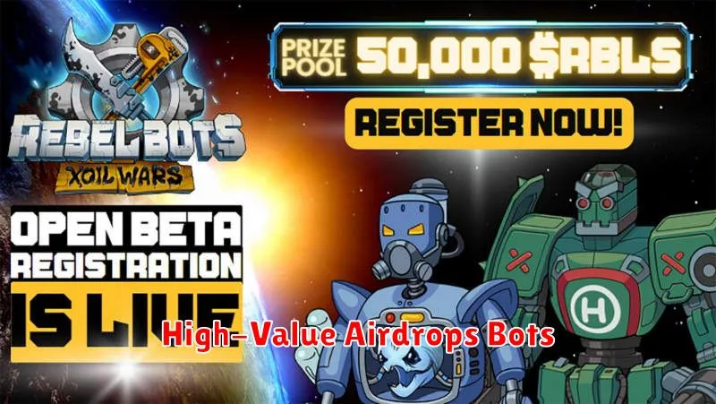 High-Value Airdrops Bots