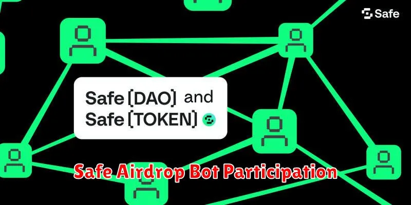 Safe Airdrop Bot Participation