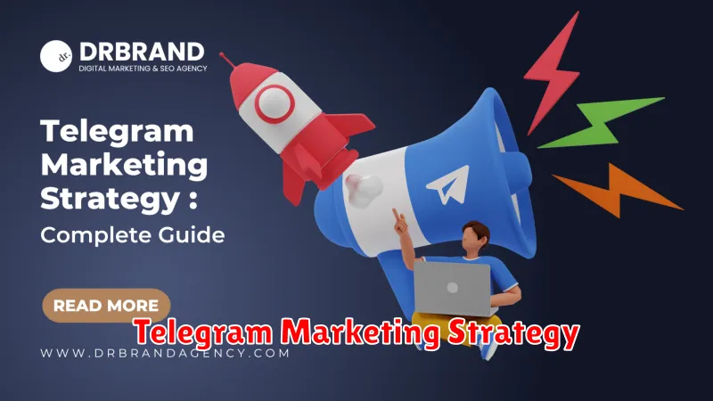 Telegram Marketing Strategy