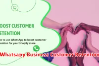 Whatsapp Business Customer Retention