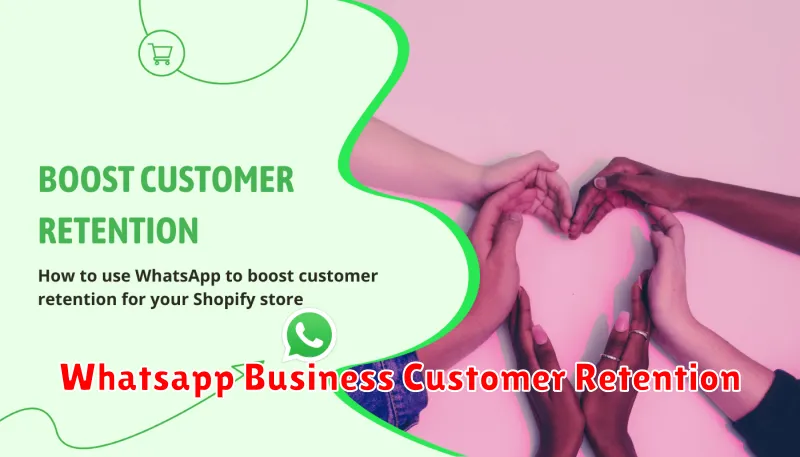 Whatsapp Business Customer Retention